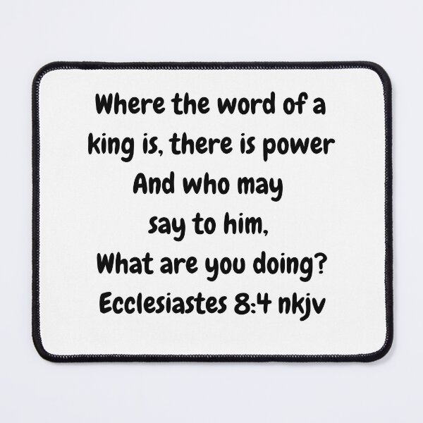 Item preview, Where the Word of a King Is" - Ecclesiastes 8:4 Scripture T-Shirt designed and sold by Nara8.