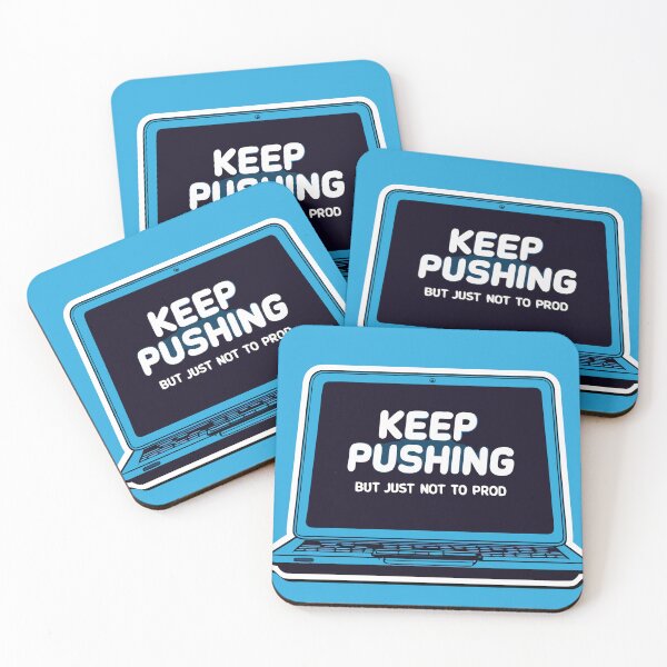 Item preview, Keep Pushing – Dev Humor  designed and sold by pixelated_echoes.