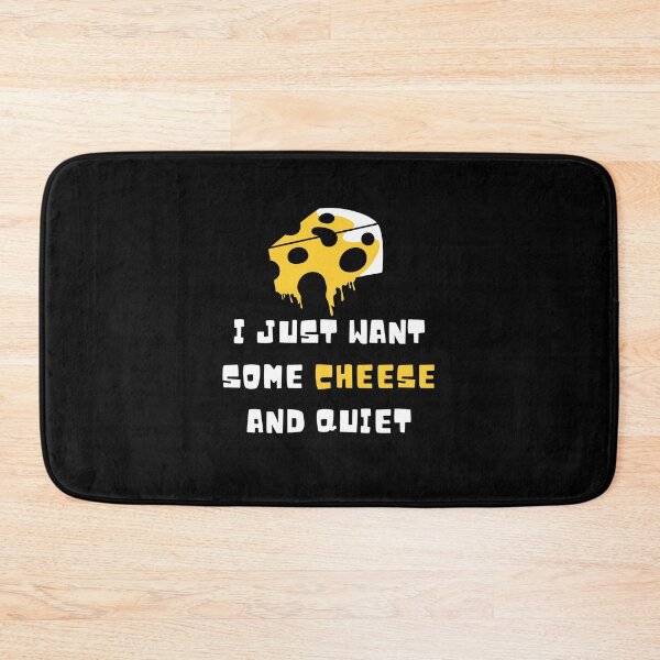 Item preview, I Just Want Some Cheese and Quiet Funny Cheese Lover Design designed and sold by MotivaChic.