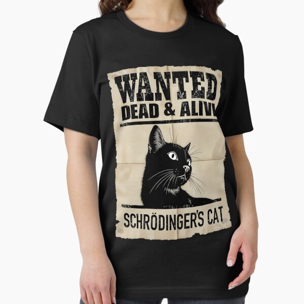 Item preview, Schrödinger's Cat: Wanted Dead & Alive designed and sold by DariusZD.