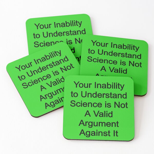 Item preview, Your Inability to Understand Science is not a valid argument designed and sold by FerrariKing.