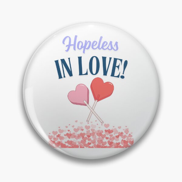 Item preview, Hopeless in Love designed and sold by TIPJ.