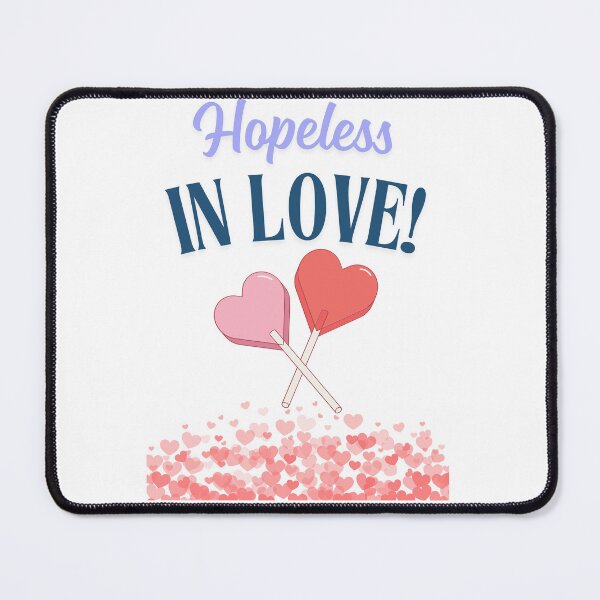 Item preview, Hopeless in Love designed and sold by TIPJ.