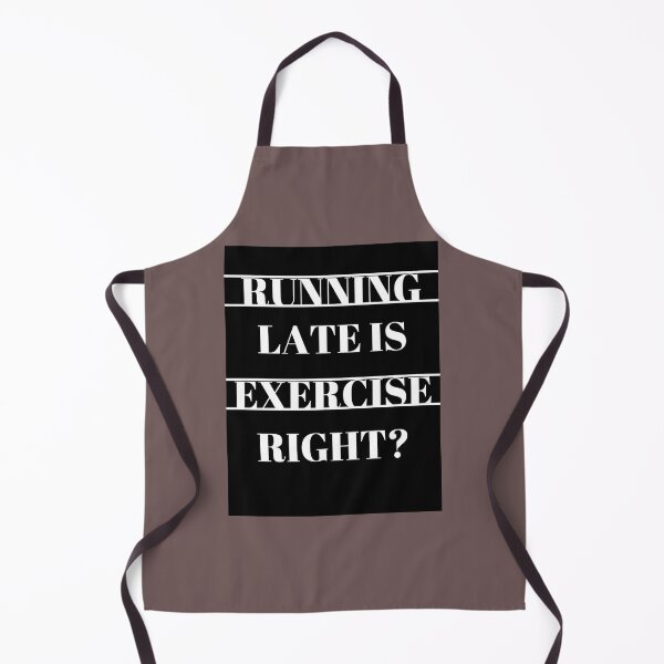 Item preview, Running late is exercise right designed and sold by szeanna.