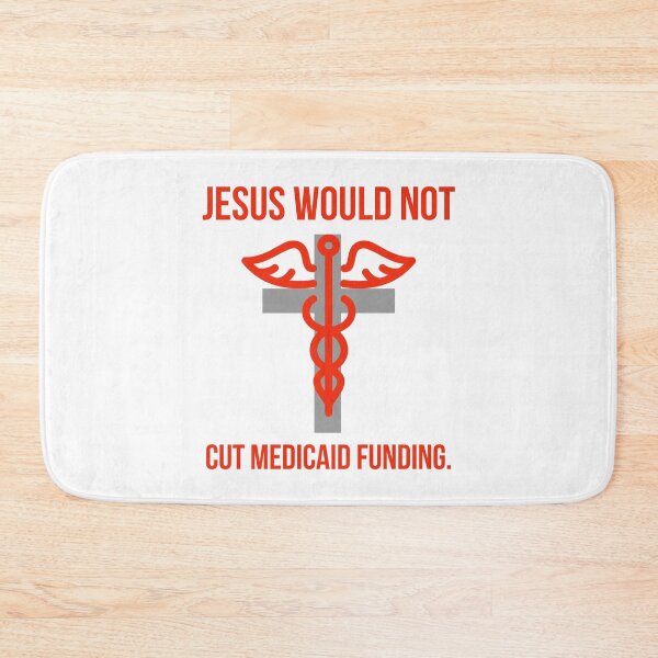Item preview, Jesus would not cut Medicaid funding.  designed and sold by Rachel the Artist .