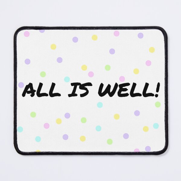 Item preview, ALL IS WELL! designed and sold by HeArtC888.
