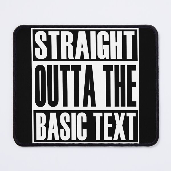 Item preview, Straight Outta The Basic Text designed and sold by NA-WEARS.
