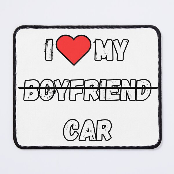 Item preview, I love my boyfriend (joke), car designed and sold by Mateusz-Stosz.