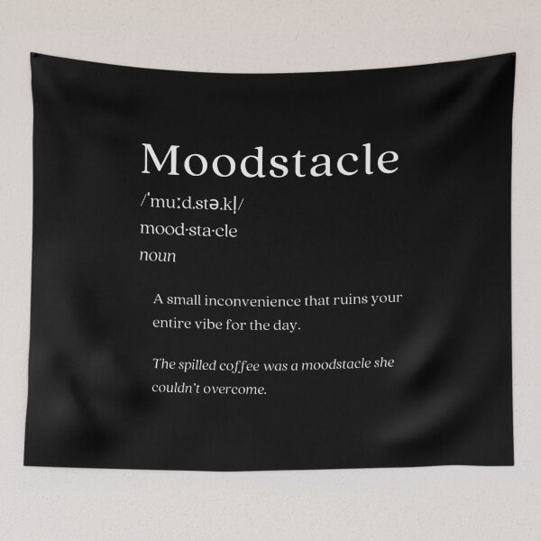 Item preview, Dictionary: Moodstacle designed and sold by nature. electrified..