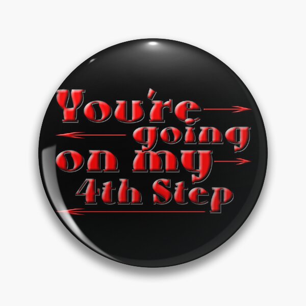 Item preview, You're Going On My 4th Step designed and sold by NA-WEARS.