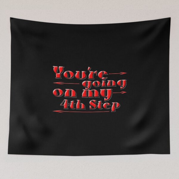 Item preview, You're Going On My 4th Step designed and sold by NA-WEARS.