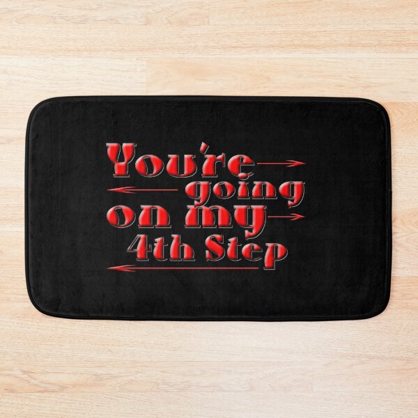 Item preview, You're Going On My 4th Step designed and sold by NA-WEARS.