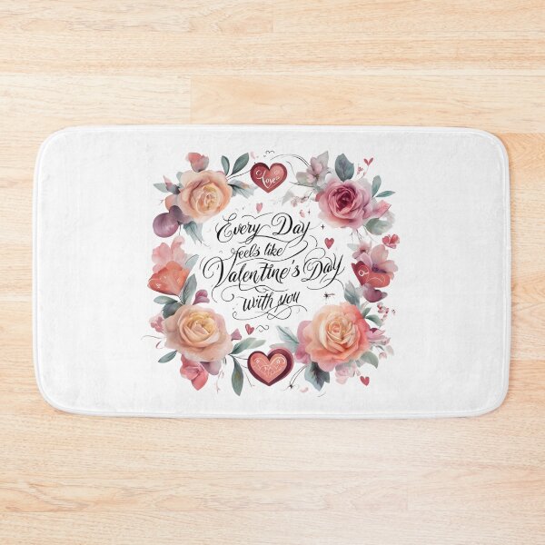Item preview, Every Day Feels Like Valentine’s Day with You – Romantic Art Design designed and sold by andrew758.