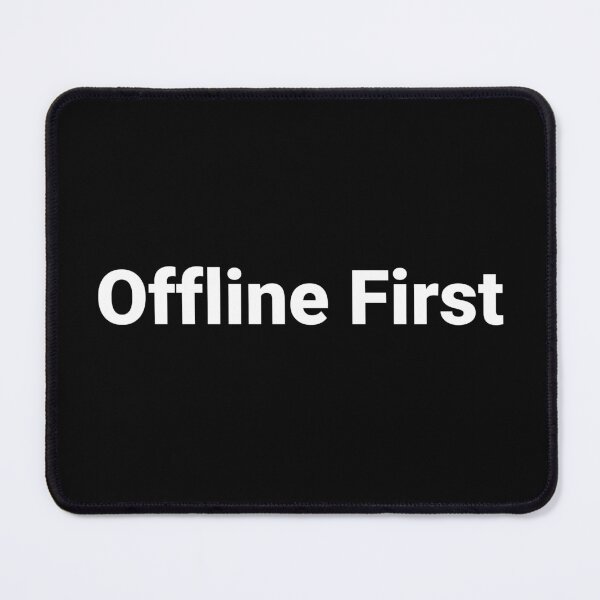 Item preview, Offline First designed and sold by Text-based T-Shirts and Gifts.