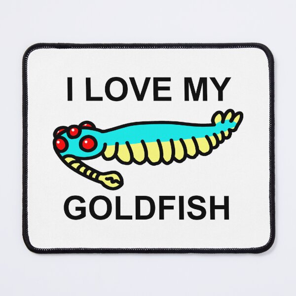 Item preview, I love my goldfish Opabinia Colored designed and sold by ThePaleoDude.