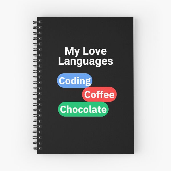Item preview, My Love Languages Coding, Coffee, Chocolate - For Dark Backgrounds designed and sold by Kimberly Reddick.