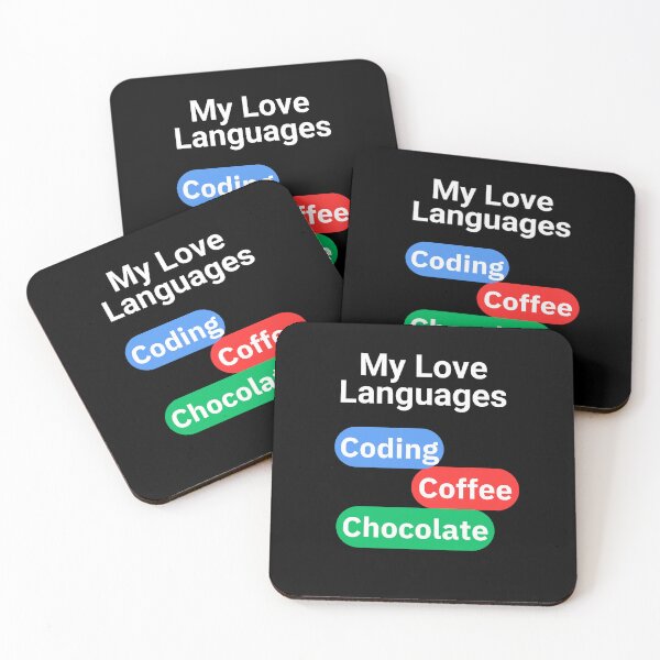 Item preview, My Love Languages Coding, Coffee, Chocolate - For Dark Backgrounds designed and sold by Kimberly Reddick.