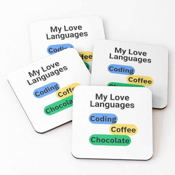 Item preview, My Love Languages Coding, Coffee, Chocolate - For Light Backgrounds designed and sold by Kimberly Reddick.