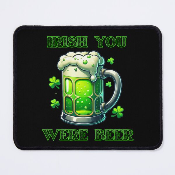 Item preview, Irish You Were Beer designed and sold by LyssasMindArt.