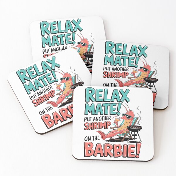 Item preview, Relax Mate, Put Another Shrimp on the Barbie - Funny Shrimp designed and sold by MALIKABO.