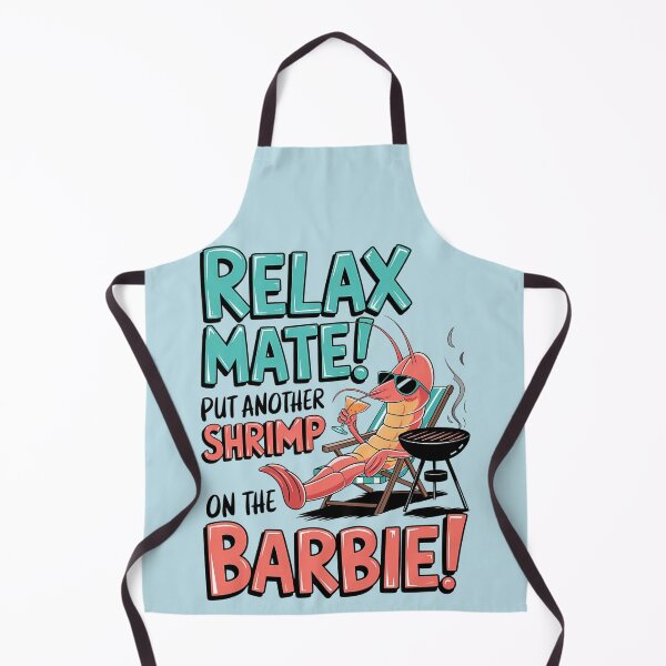 Item preview, Relax Mate, Put Another Shrimp on the Barbie - Funny Shrimp designed and sold by MALIKABO.