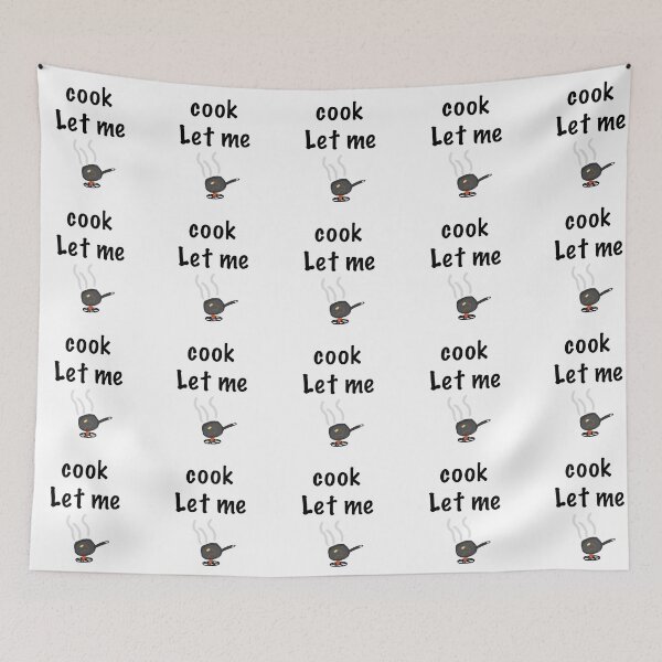 Item preview, let me cook designed and sold by coolshopforyou.
