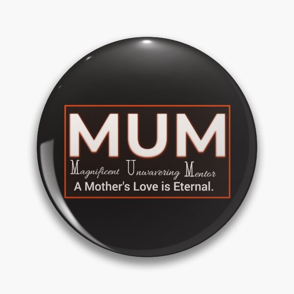 Item preview, MUM ( MAGNIFICENT, UNWAVERING, MENTOR) A MUM'S LOVE IS ETERNAL designed and sold by FOBISPLACE.