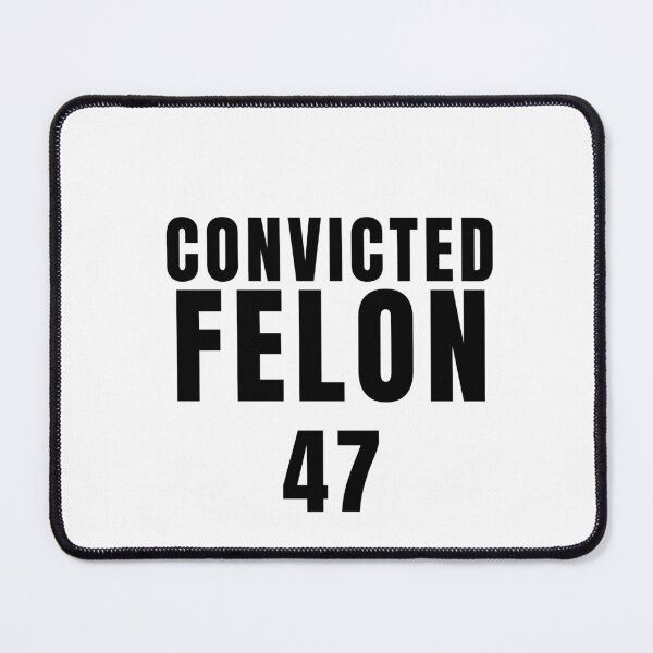 Item preview, Convicted Felon 47 - black designed and sold by KATKattalestv.