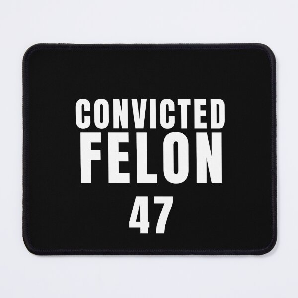Item preview, Convicted Felon 47 white designed and sold by KATKattalestv.