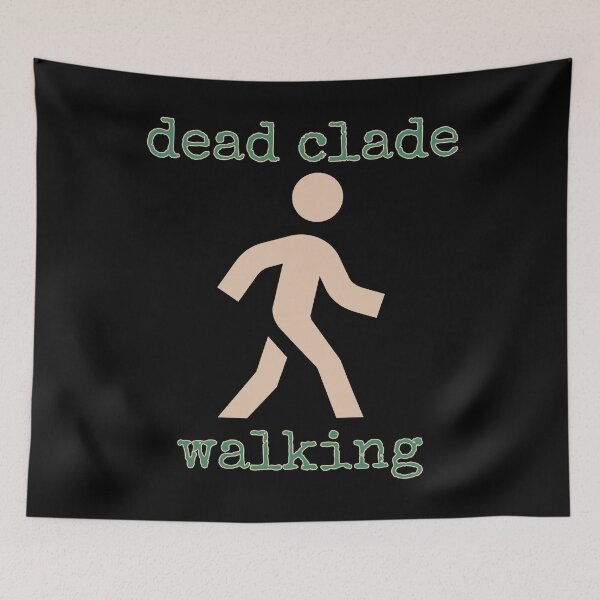 Item preview, dead clade walking designed and sold by Relics Of The Day.