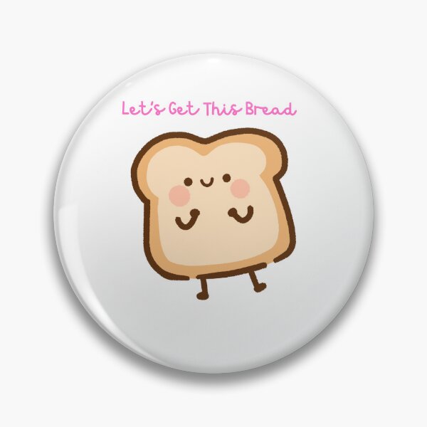Item preview, Let’s Get This Bread designed and sold by BubbyCreations.