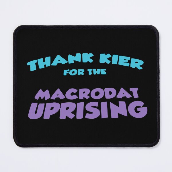 Item preview, Thank Kier for the Macrodat Uprising designed and sold by Technococoon.