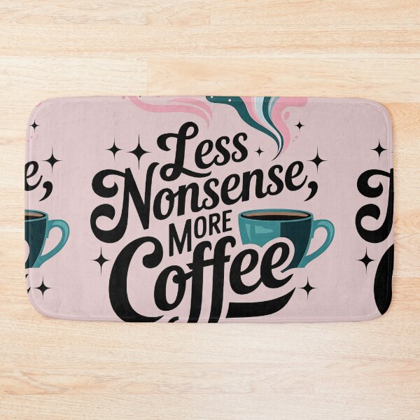 Item preview, Less Nonsense More Coffee designed and sold by universe-hold ⭐⭐⭐⭐⭐.