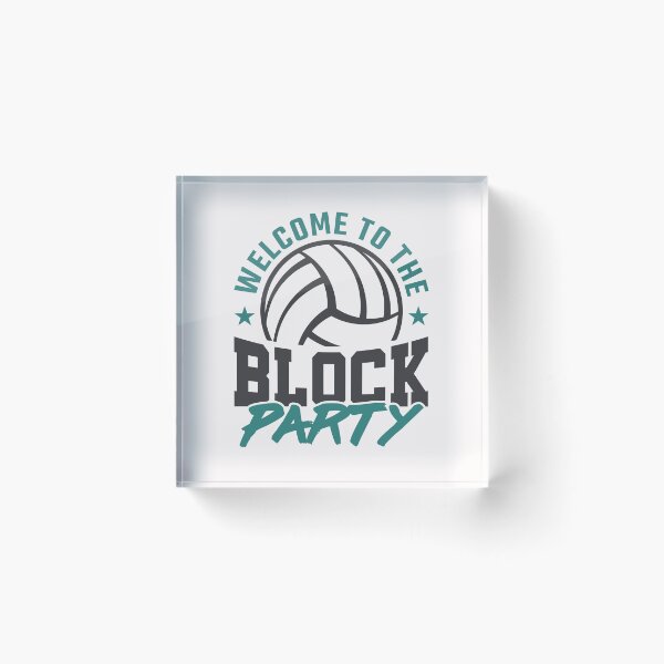 Item preview, Welcome to the Block Party Volleyball  designed and sold by jaygo.