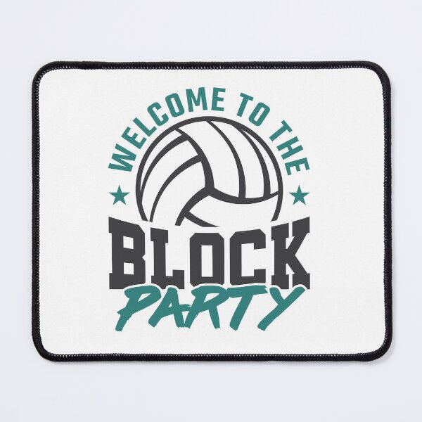 Item preview, Welcome to the Block Party Volleyball  designed and sold by jaygo.