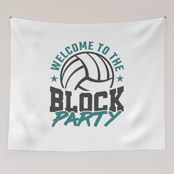 Item preview, Welcome to the Block Party Volleyball  designed and sold by jaygo.