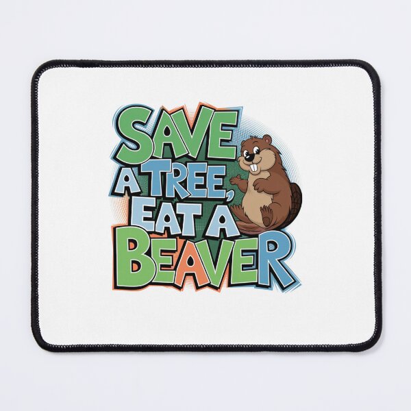Item preview, Save A Tree, Eat A Beaver Typographic Design designed and sold by Peter Stawicki.