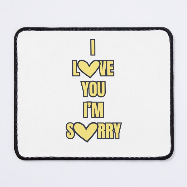 Item preview, I love you, I'm sorry designed and sold by teetaledesigns.