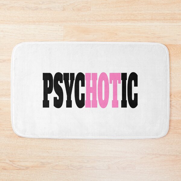 Item preview, Psychotic! Funny Pink Psyc Hot Ic Pun designed and sold by PMCreative.