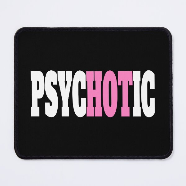 Item preview, Psychotic! Pink Funny Psyc Hot Ic Pun designed and sold by PMCreative.