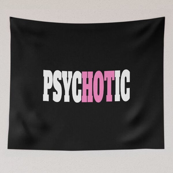 Item preview, Psychotic! Pink Funny Psyc Hot Ic Pun designed and sold by PMCreative.