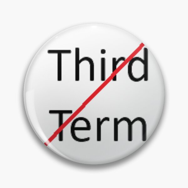 Item preview, No Third Term designed and sold by Print-Forge.