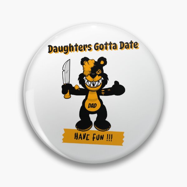 Item preview, Daughters gotta date designed and sold by NLightner.