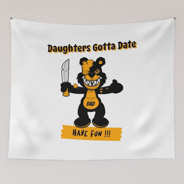 Item preview, Daughters gotta date designed and sold by NLightner.