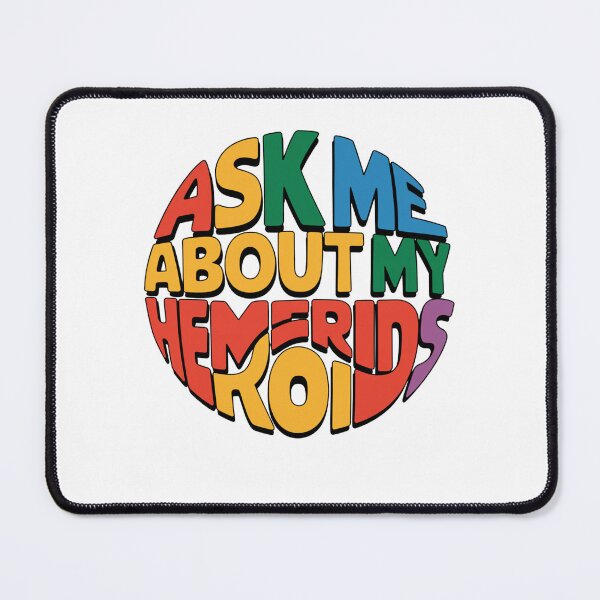Item preview, Ask Me About My Hemorrhoids designed and sold by Peter Stawicki.