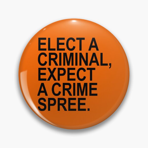 Artikelvorschau, Elect a Criminal Expect A Crime SPREE. (black) entworfen und verkauft von Thelittlelord.