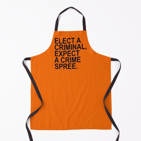 Item preview, Elect a Criminal Expect A Crime SPREE. (black) designed and sold by Thelittlelord.