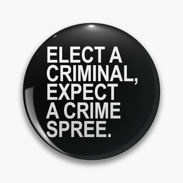 Artikelvorschau, Elect a Criminal Expect A Crime SPREE (white) entworfen und verkauft von Thelittlelord.