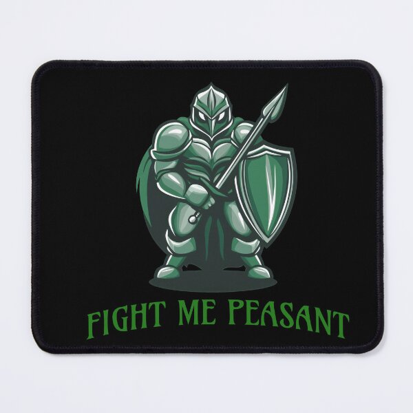 Item preview, Fight Me Peasant designed and sold by SunnybyJack.