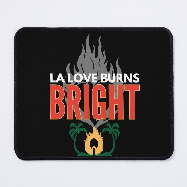 Item preview, Los Angeles LA Love Burns Bright Wildfire designed and sold by Orens POD.